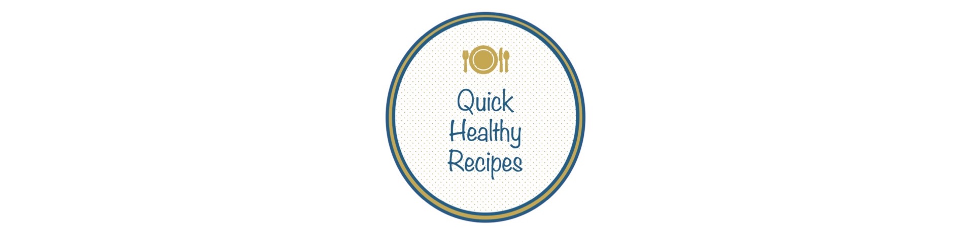 Quick Healthy Recipes